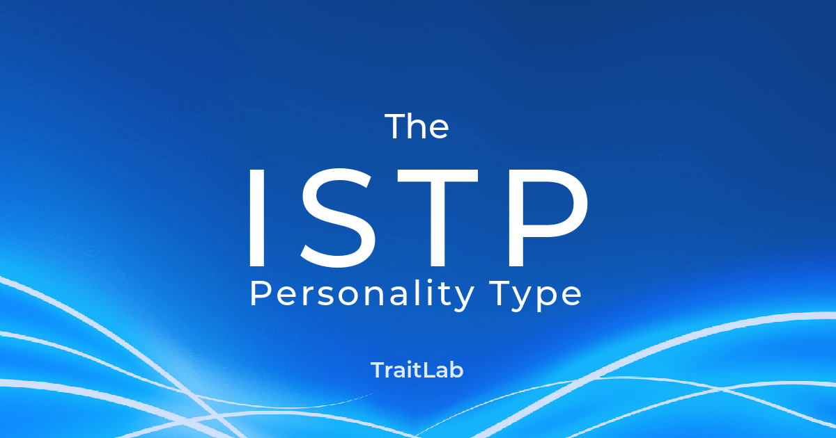 ISTP Personality Type Explained