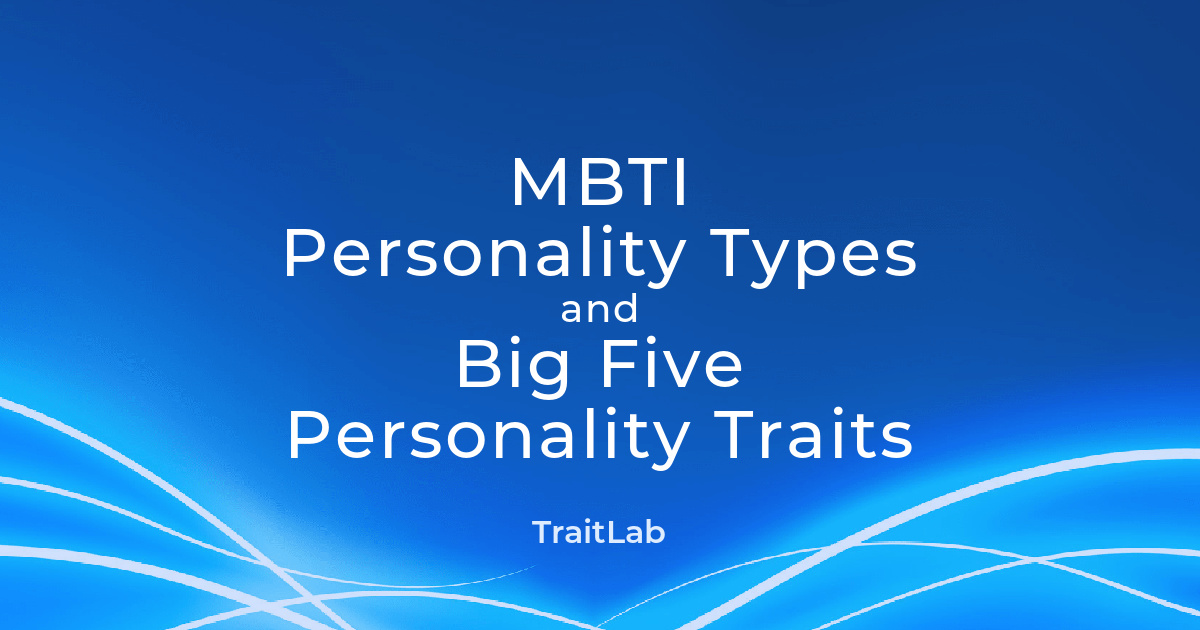 MBTI and the Big Five Personality Traits